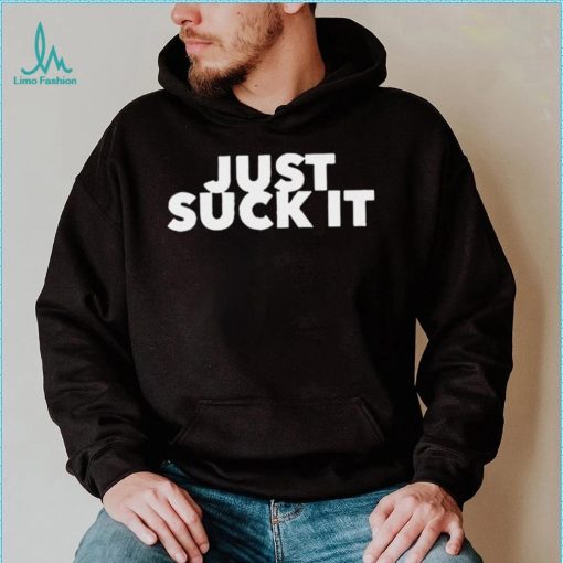 Suck It shirt