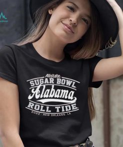 Sugar Bowl 22 23 Alabama Roll tide Shirt