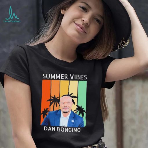 Summer Vibes Dan Bongino Shirt