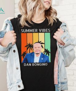 Summer Vibes Dan Bongino Shirt