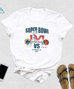 Super Bowl LVI Los Angeles Rams vs Cincinnati Bengals Los Angeles CA 2022 shirt