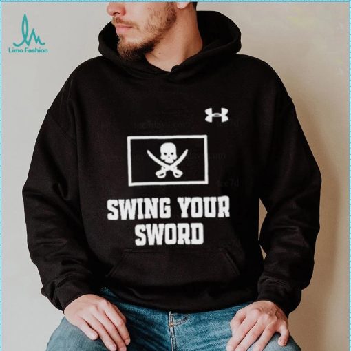 Swing your sword t shirt