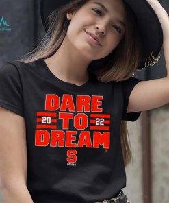 Syracuse Soccer 2022 Dare To Dream Shirt