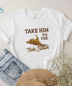 Take Him To The Train Station Yellowstone Shirt