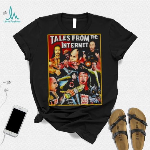 Tales from the internet T shirt