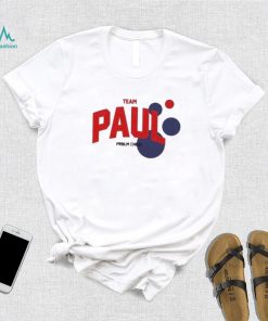 Team Paul problem child shirt