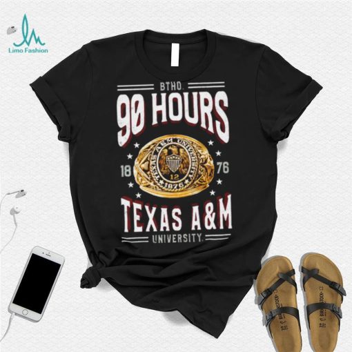Texas A and M Aggies BTHO 90 hours Ring shirt
