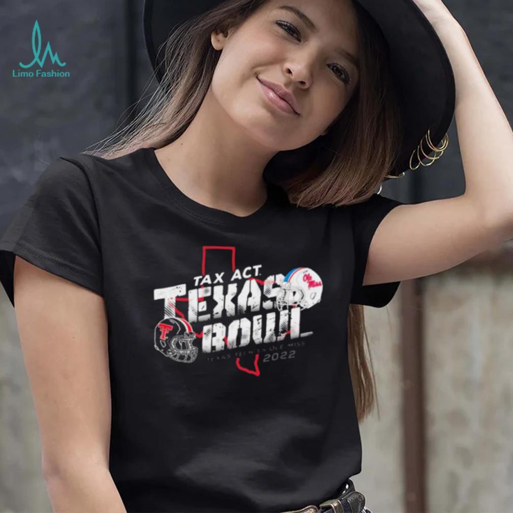Texas Tech Vs Ole Miss 2022 TaxAct Texas Bowl State Shirt Texas Tech Vs Ole Miss 2022 TaxAct Texas Bowl State Shirt