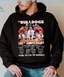 The Bulldogs 130th Anniversary Signature Thank You For The Memories Shirt