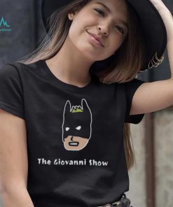 The Giovanni Show Podcast Batman Shirt