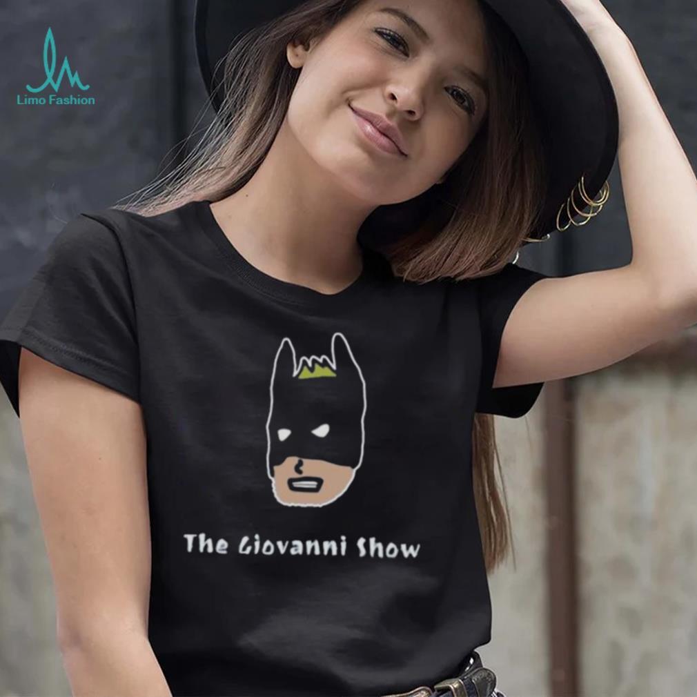 The Giovanni Show Podcast Batman Shirt The Giovanni Show Podcast Batman Shirt