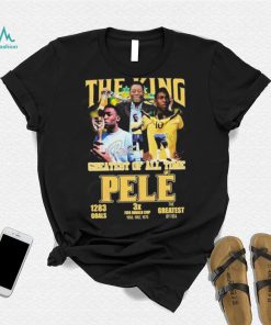 The King Greatest Of All Time Pele T Shirt