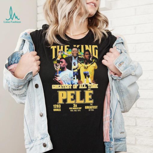 The King Greatest Of All Time Pele T Shirt