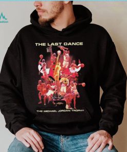 The Last Dance The Michael Jordan Trophy T Shirt