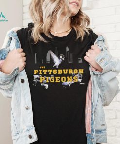 The Pittsburgh Pigeons Shirt