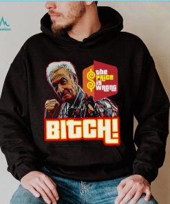 The Price Is Wrong Bitch Happy Gilmore Bob Barker Shirt