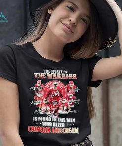 The Spirit Of The Warrior Signature Is Found In The Men Who Bleed Crimson And Cream Shirt