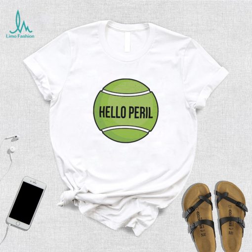 The Tennis Ball Hello Peril Band Always Be My Maybe Sticker Shirt