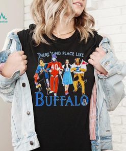 There’s No Place Like Buffalo shirt