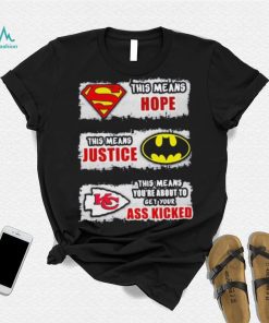 Thí Means Hope This Means Justice This Means You’re About To Get Your As Kickes Shirt