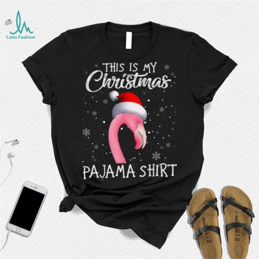 This Is My Christmas Pajama Flamingo Santa Xmas Christmas Pajama T Shirt