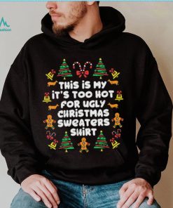 This Is My It’s Too Hot For Ugly Xmas Sweater Shirt Westie Christmas Tree Dog Shirt