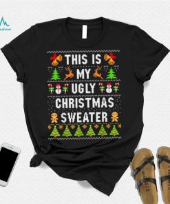 This Is My Ugly Sweater Funny Ugly Christmas T Shirt