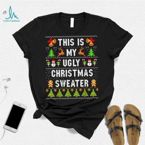 This Is My Ugly Sweater Funny Ugly Christmas T Shirt