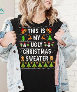 This Is My Ugly Sweater Funny Ugly Christmas T Shirt