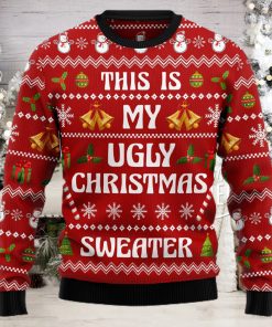 This Is My Ugly Sweater Ugly Christmas Sweater