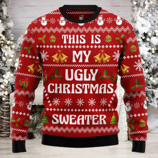 This Is My Ugly Sweater Ugly Christmas Sweater