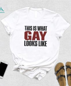 This Is What Gay Looks Like Shirt