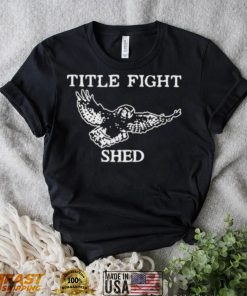 Title fight shed owl shirt