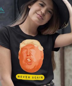 Top trump never again 2024 shirt