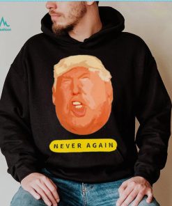 Top trump never again 2024 shirt