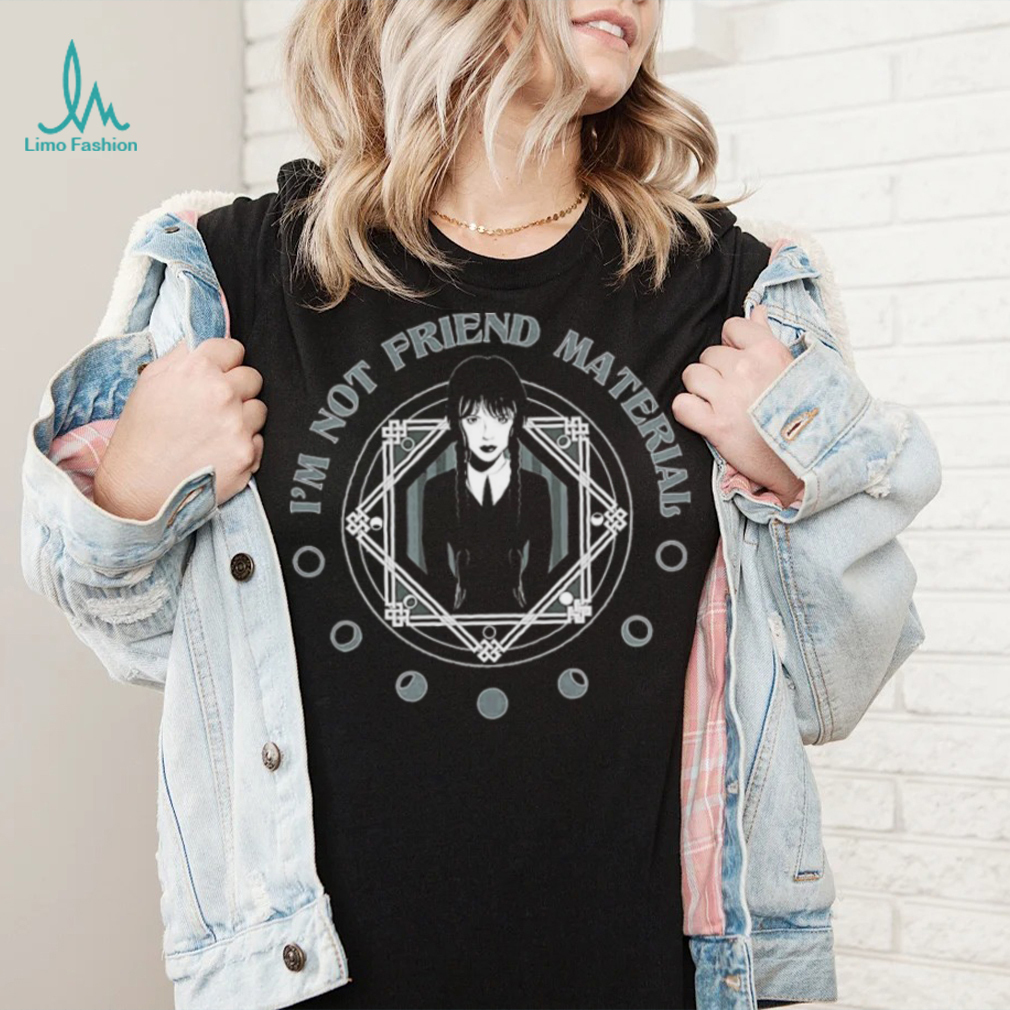 Top wednesday I’m not friend material shirt Top wednesday I’m not friend material shirt