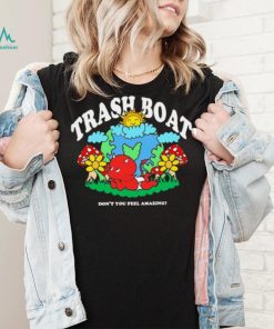 Trash boat dont you feel amazing halloween T shirt