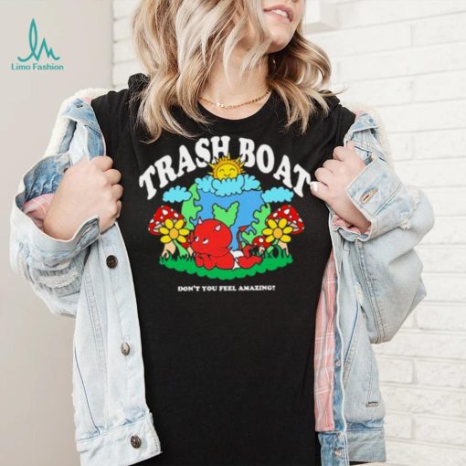 Trash boat dont you feel amazing halloween T shirt