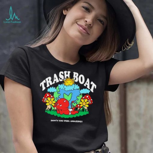 Trash boat dont you feel amazing halloween T shirt