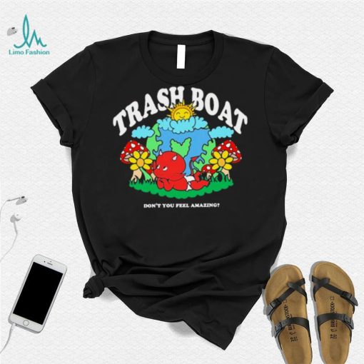 Trash boat dont you feel amazing halloween T shirt