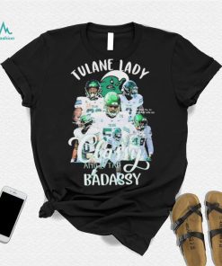 Tulane Football Team Sassy Classy And A Tad Badassy Shirt