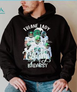 Tulane Football Team Sassy Classy And A Tad Badassy Shirt