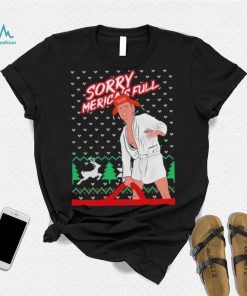 Twitter Donald Trump Sorry America’s Full Make America Great Ugly Christmas 2022 shirt trum shirt