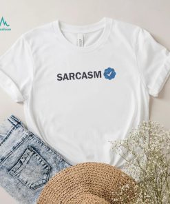 Twitter Sarcasm Verified T Shirt