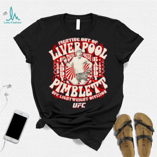 UFC fighting out of Liverpool Pimblett Paddy Pimblett Scouse Power Shirt