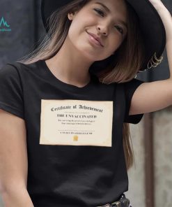 Unvaccinated Legend Certificate Shirt