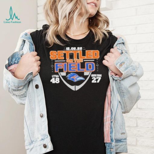 Utsa roadrunners cusa 2022 settled on the field score shirt