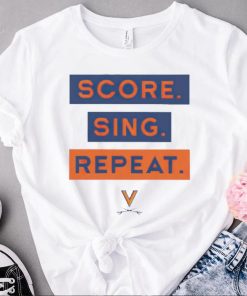 Virginia Cavaliers Sing Score Repeat shirt