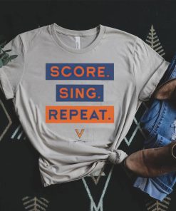 Virginia Cavaliers Sing Score Repeat shirt