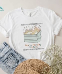 Warm Holiday Wishes Trash Can Flame Ugly Christmas T Shirt